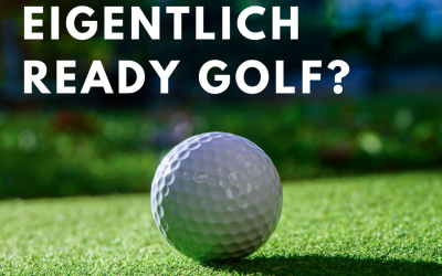Was ist eigentlich Ready Golf?